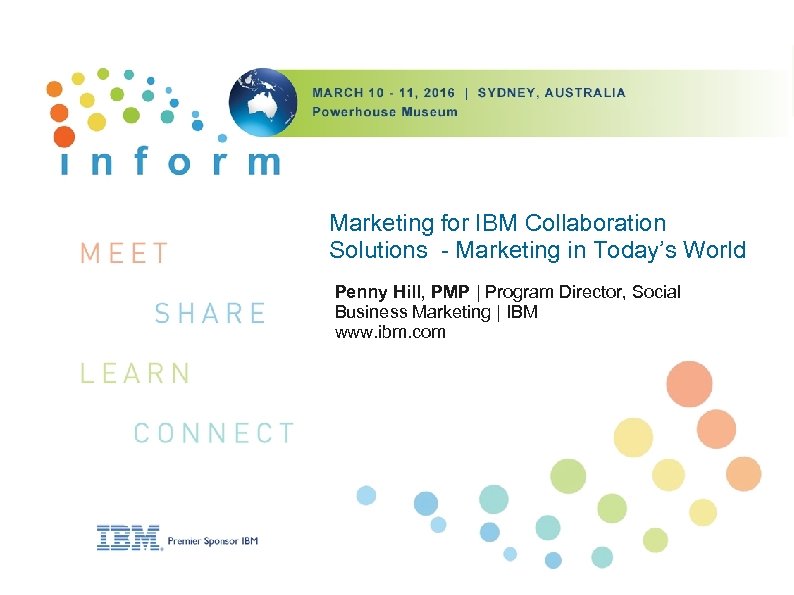 Marketing for IBM Collaboration Solutions - Marketing in Today’s World Penny Hill, PMP |
