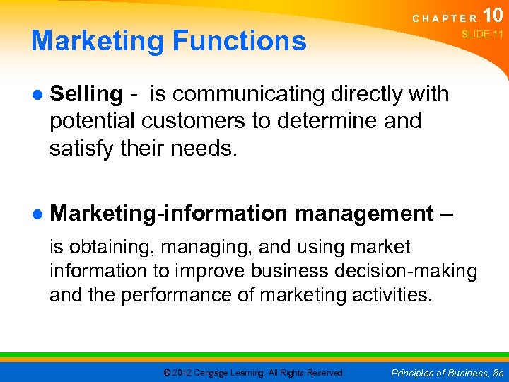 C H A P T E R Marketing Functions 10 SLIDE 11 ● Selling