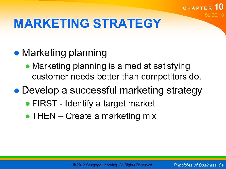 C H A P T E R 10 SLIDE 18 MARKETING STRATEGY ● Marketing