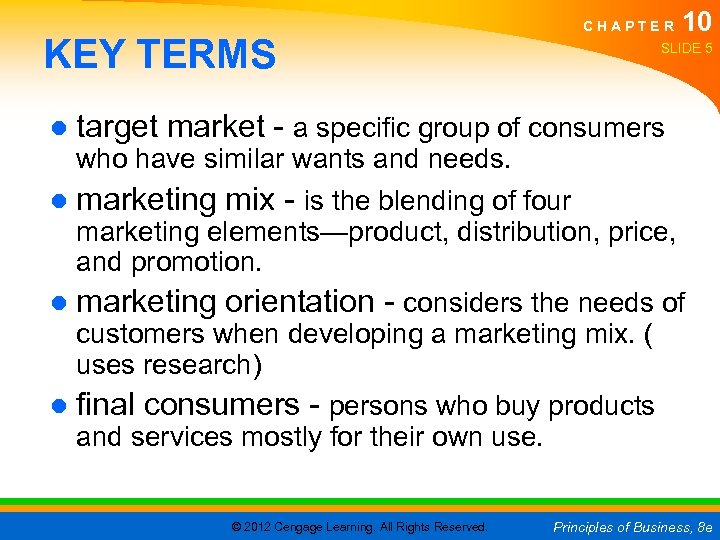 KEY TERMS C H A P T E R 10 SLIDE 5 ● target