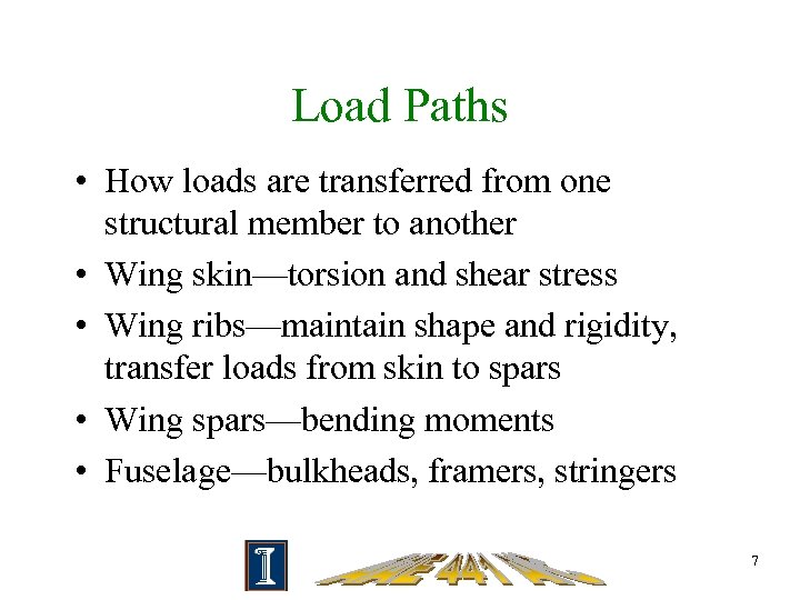 Load Paths • How loads are transferred from one structural member to another •