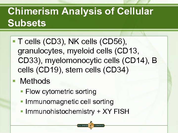 Chimerism Analysis of Cellular Subsets § T cells (CD 3), NK cells (CD 56),