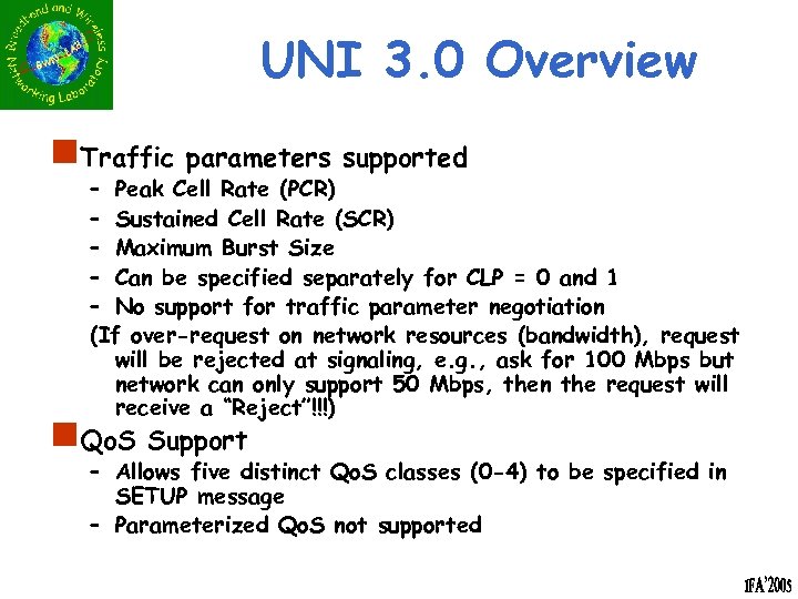 UNI 3. 0 Overview n. Traffic parameters supported – Peak Cell Rate (PCR) –