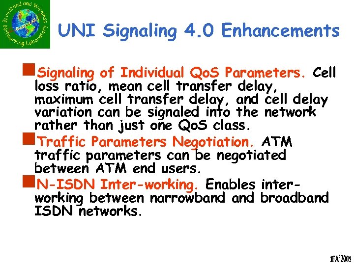 UNI Signaling 4. 0 Enhancements n. Signaling of Individual Qo. S Parameters. Cell loss