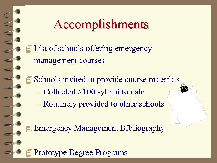 Accomplishments 4 List of schools offering emergency management courses 4 Schools invited to provide