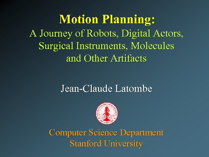 Motion Planning: A Journey of Robots, Digital Actors, Surgical Instruments, Molecules and Other Artifacts