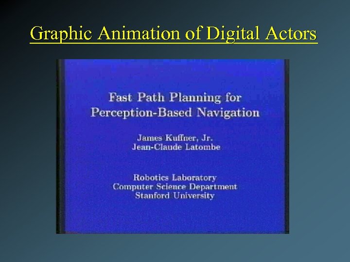 Graphic Animation of Digital Actors 