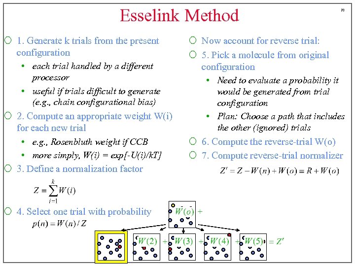 Esselink Method ¡ 1. Generate k trials from the present configuration • each trial