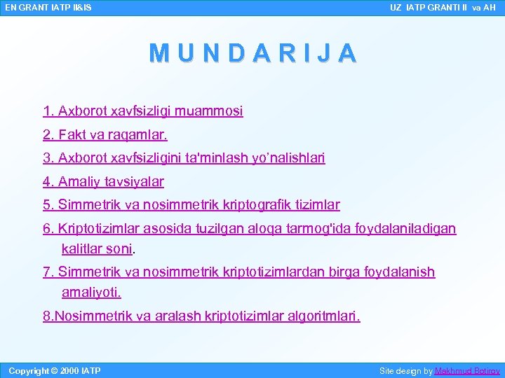 EN GRANT IATP II&IS UZ IATP GRANTI II va AH MUNDARIJA 1. Axborot xavfsizligi