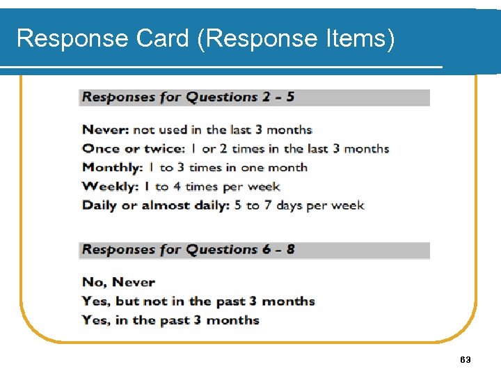 Response Card (Response Items) 63 