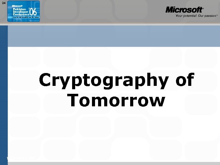 24 Cryptography of Tomorrow TEŽAVNOST: 200 