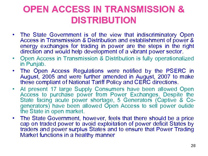 OPEN ACCESS IN TRANSMISSION & DISTRIBUTION • The State Government is of the view