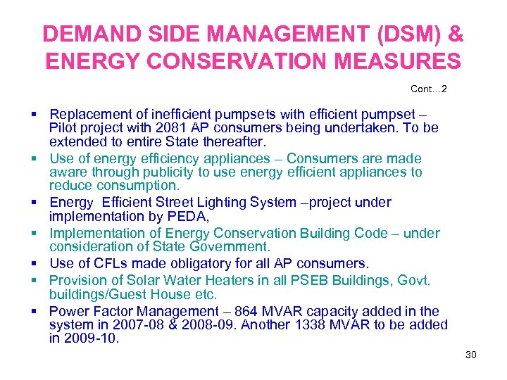 DEMAND SIDE MANAGEMENT (DSM) & ENERGY CONSERVATION MEASURES Cont… 2 Replacement of inefficient pumpsets