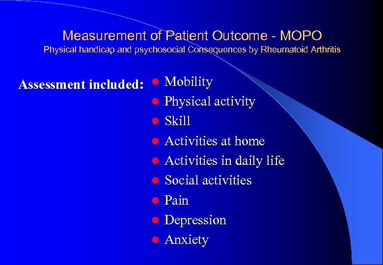 Measurement of Patient Outcome - MOPO Physical handicap and psychosocial Consequences by Rheumatoid Arthritis