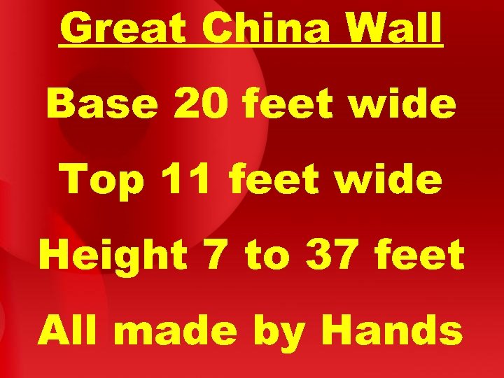 Great China Wall Base 20 feet wide Top 11 feet wide Height 7 to