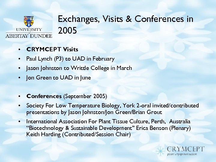 Exchanges, Visits & Conferences in 2005 • CRYMCEPT Visits • Paul Lynch (P 3)
