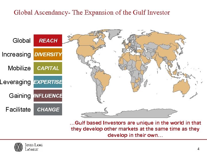 Global Ascendancy- The Expansion of the Gulf Investor Global REACH Increasing DIVERSITY Mobilize CAPITAL