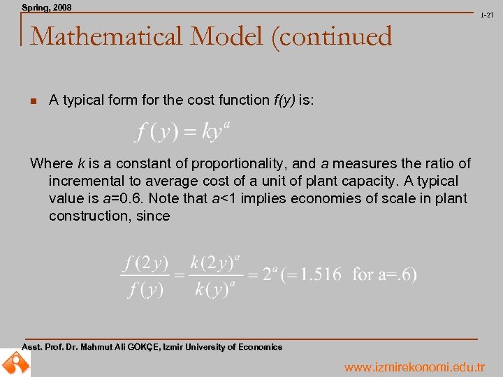 Spring, 2008 Spring, 1 -27 Mathematical Model (continued n A typical form for the