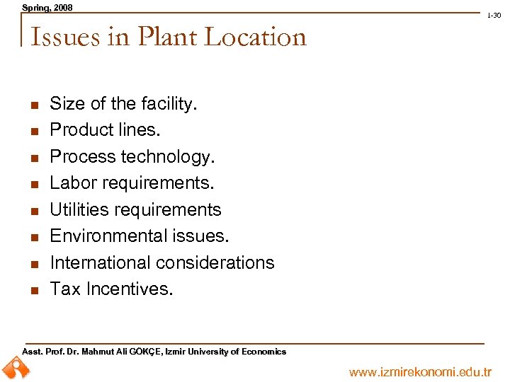 Spring, 2008 Spring, 1 -30 Issues in Plant Location n n n n Size