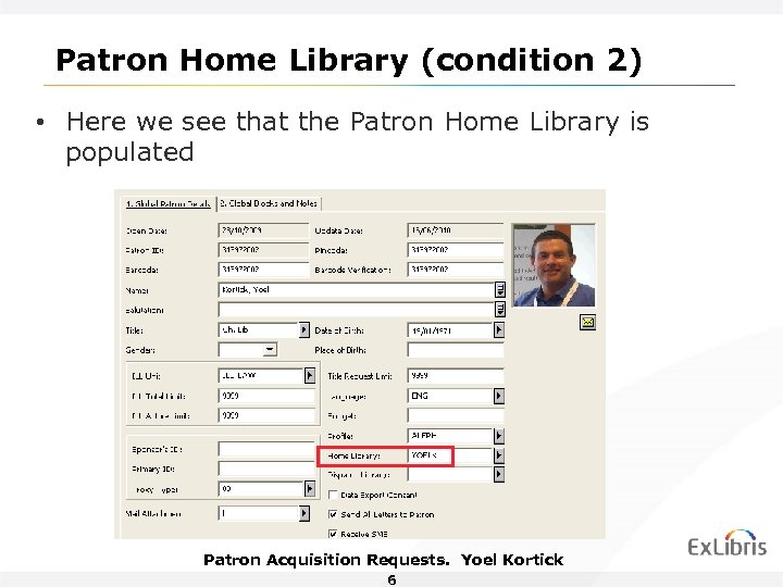 Patron Home Library (condition 2) • Here we see that the Patron Home Library