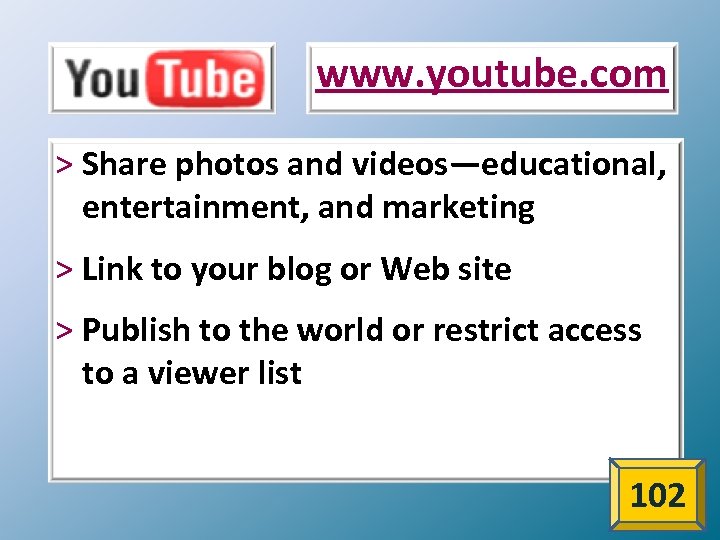 www. youtube. com > Share photos and videos—educational, entertainment, and marketing > Link to