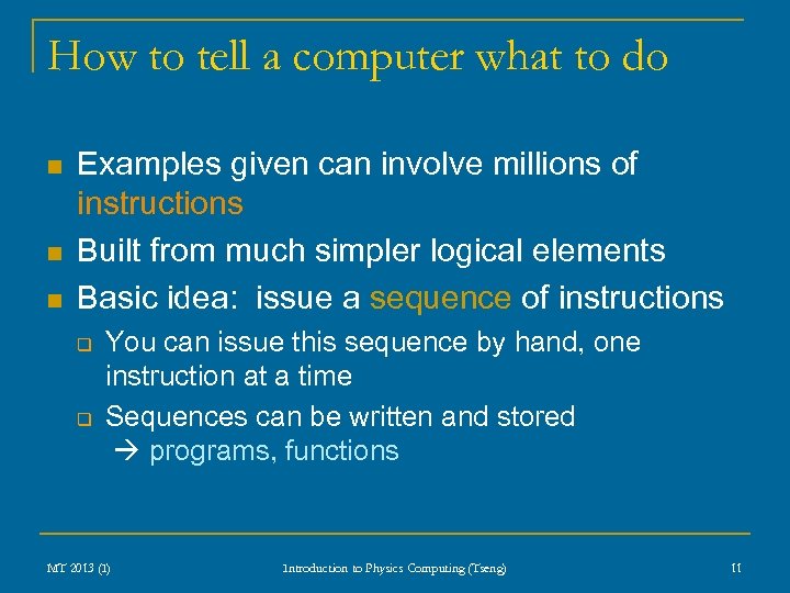 How to tell a computer what to do n n n Examples given can