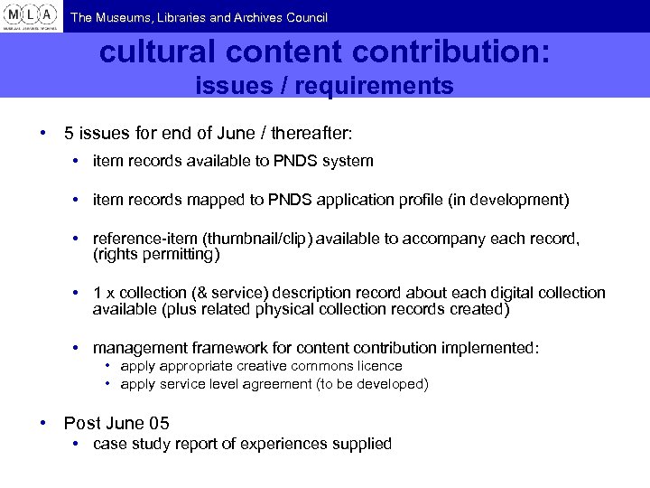 The Museums, Libraries and Archives Council cultural content contribution: issues / requirements • 5