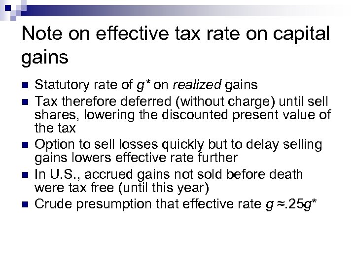 Note on effective tax rate on capital gains n n n Statutory rate of