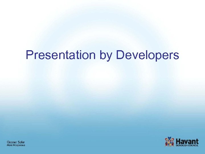 Presentation by Developers 