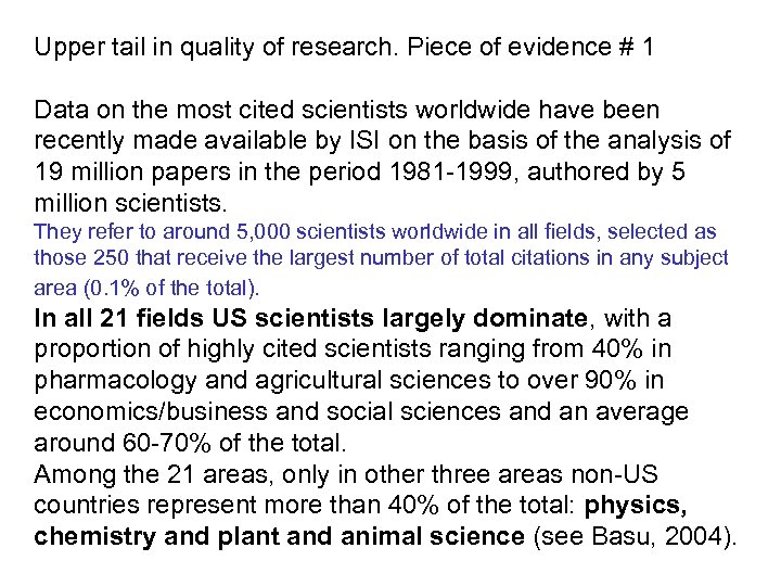 Upper tail in quality of research. Piece of evidence # 1 Data on the