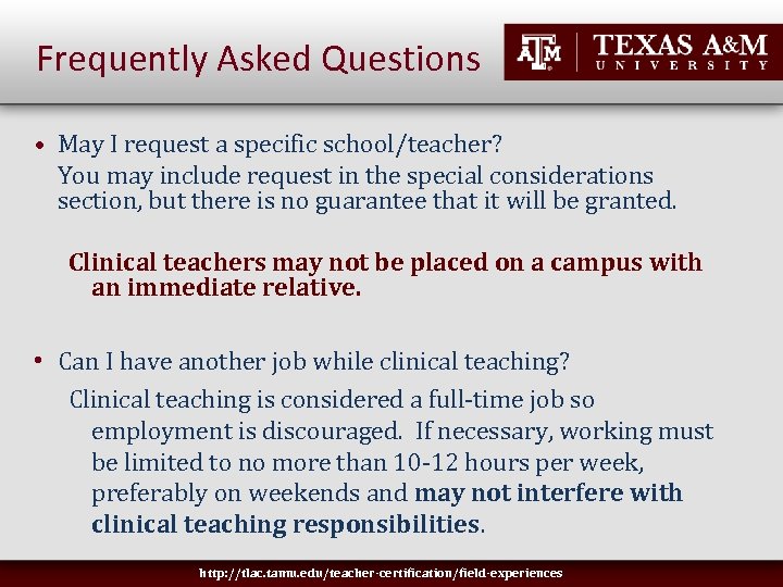 Frequently Asked Questions May I request a specific school/teacher? You may include request in