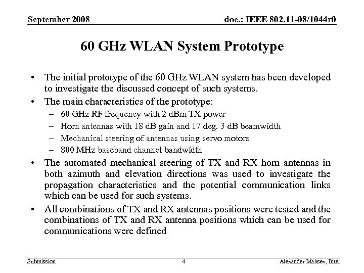 September 2008 doc. : IEEE 802. 11 -08/1044 r 0 60 GHz WLAN System