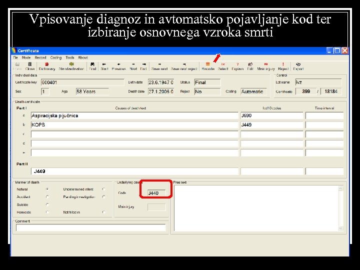 Vpisovanje diagnoz in avtomatsko pojavljanje kod ter izbiranje osnovnega vzroka smrti J 449 