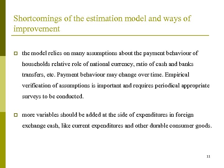 Shortcomings of the estimation model and ways of improvement p the model relies on
