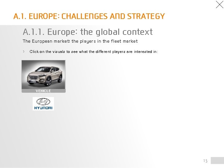 A. 1. EUROPE: CHALLENGES AND STRATEGY A. 1. 1. Europe: the global context The