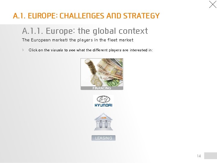 A. 1. EUROPE: CHALLENGES AND STRATEGY A. 1. 1. Europe: the global context The