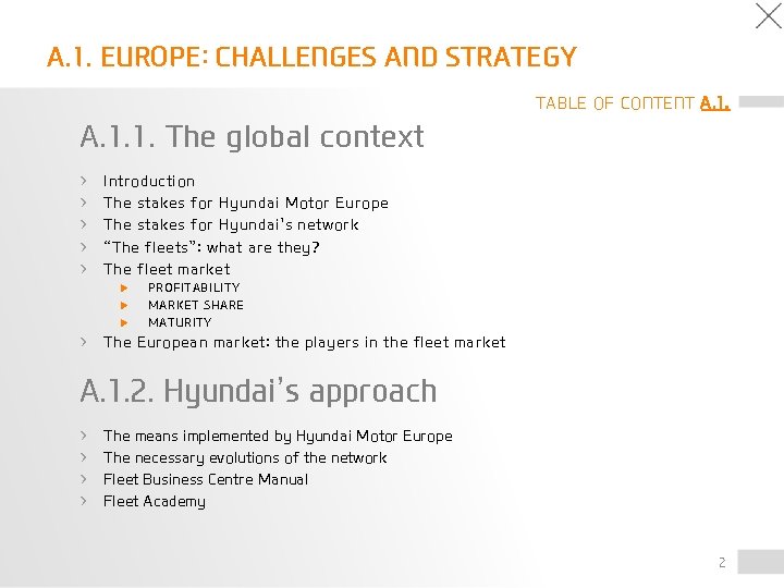A. 1. EUROPE: CHALLENGES AND STRATEGY TABLE OF CONTENT A. 1, A. 1. 1.