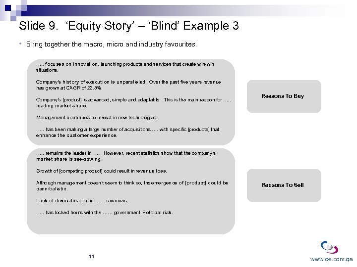 Slide 9. ‘Equity Story’ – ‘Blind’ Example 3 • Bring together the macro, micro