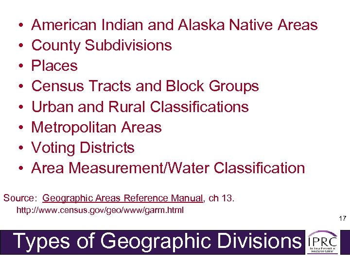  • • American Indian and Alaska Native Areas County Subdivisions Places Census Tracts