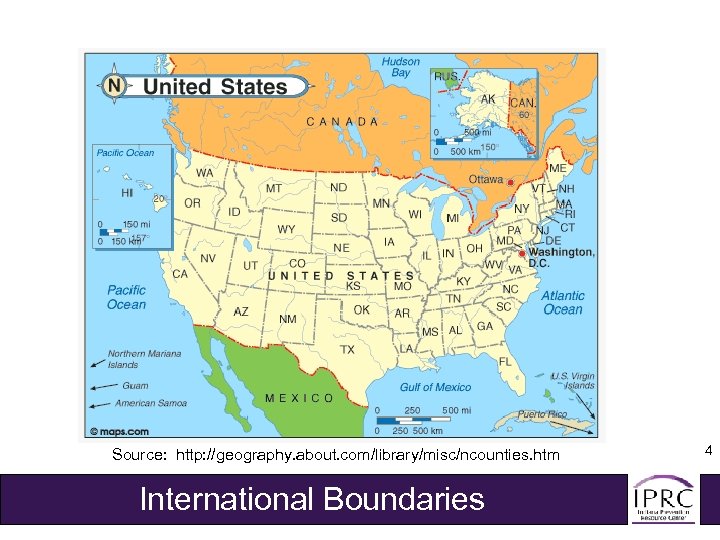 Source: http: //geography. about. com/library/misc/ncounties. htm International Boundaries 4 