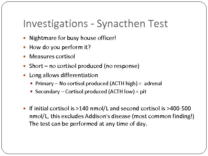 Investigations - Synacthen Test Nightmare for busy house officer! How do you perform it?