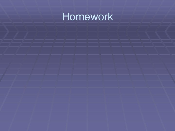 Homework 