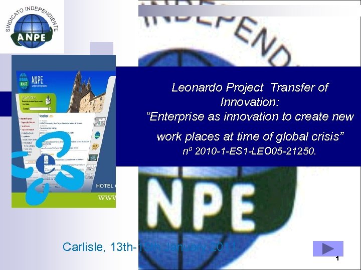 Leonardo Project Transfer of Innovation: “Enterprise as innovation to create new work places at