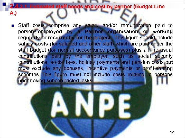 2. 4. 2. 1. Estimated staff needs and cost by partner (Budget Line A.