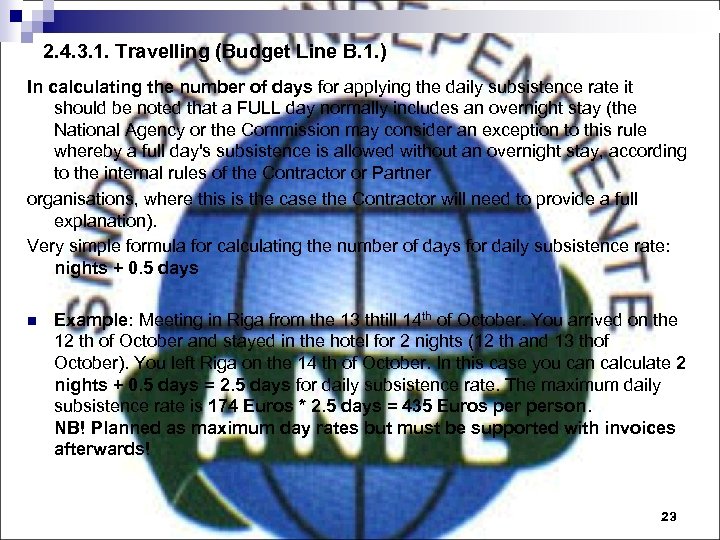 2. 4. 3. 1. Travelling (Budget Line B. 1. ) In calculating the number