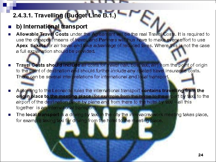 2. 4. 3. 1. Travelling (Budget Line B. 1. ) n b) International transport