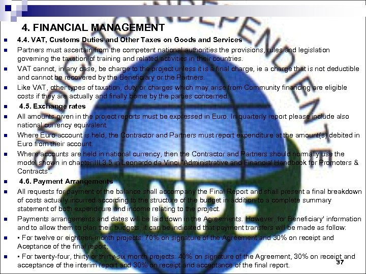 4. FINANCIAL MANAGEMENT n n n n 4. 4. VAT, Customs Duties and Other