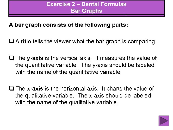 Exercise 2 – Dental Formulas Bar Graphs Exercise 2 – Bar Graphs A bar