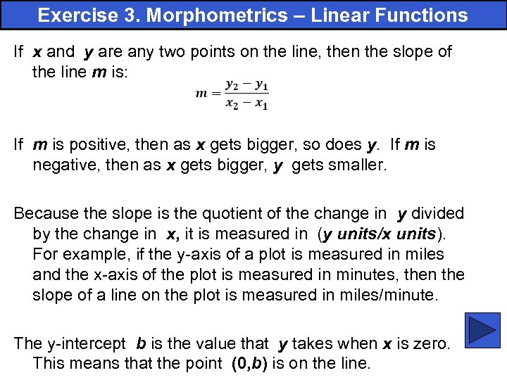 Exercise 3. Morphometrics – Linear Functions If x and y are any two points