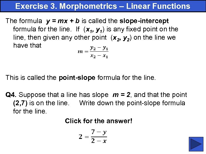Exercise 3. Morphometrics – Linear Functions The formula y = mx + b is